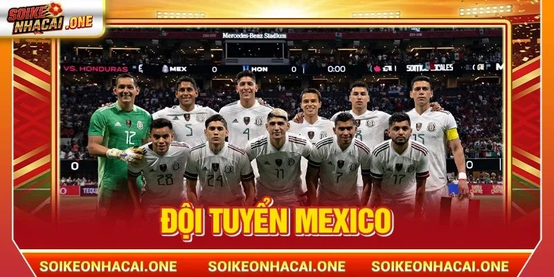 Đội Tuyển Mexico: El Tri Và Vị Thế Quyền Lực Của CONCACAF